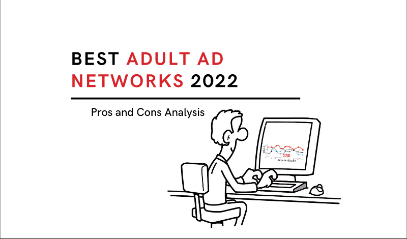 Top 4 Adult Ad Networks 2022