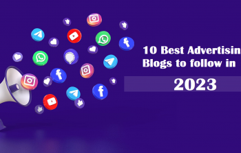 10 Best Advertising Blogs you need to follow in 2023